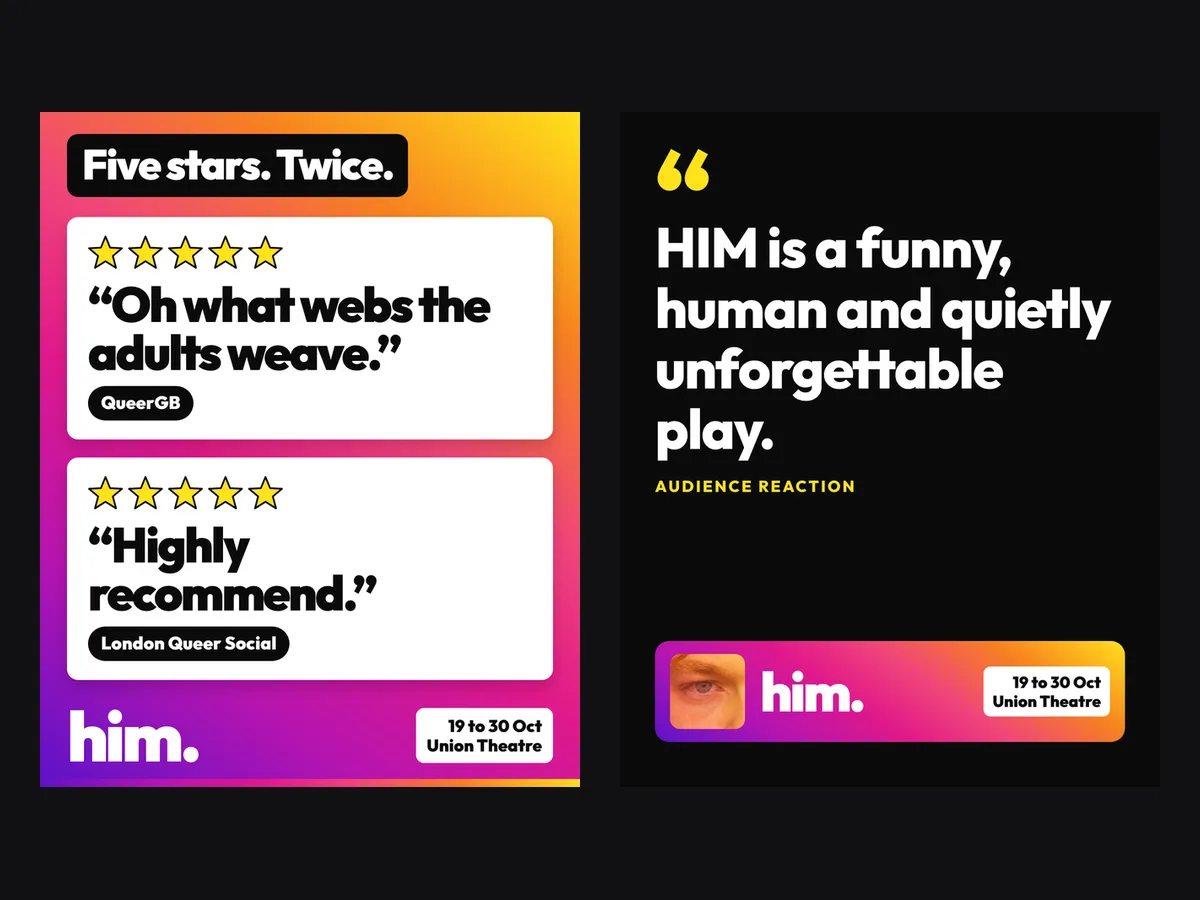 Our HIM review ads: five stars from QueerGB and an audience quote