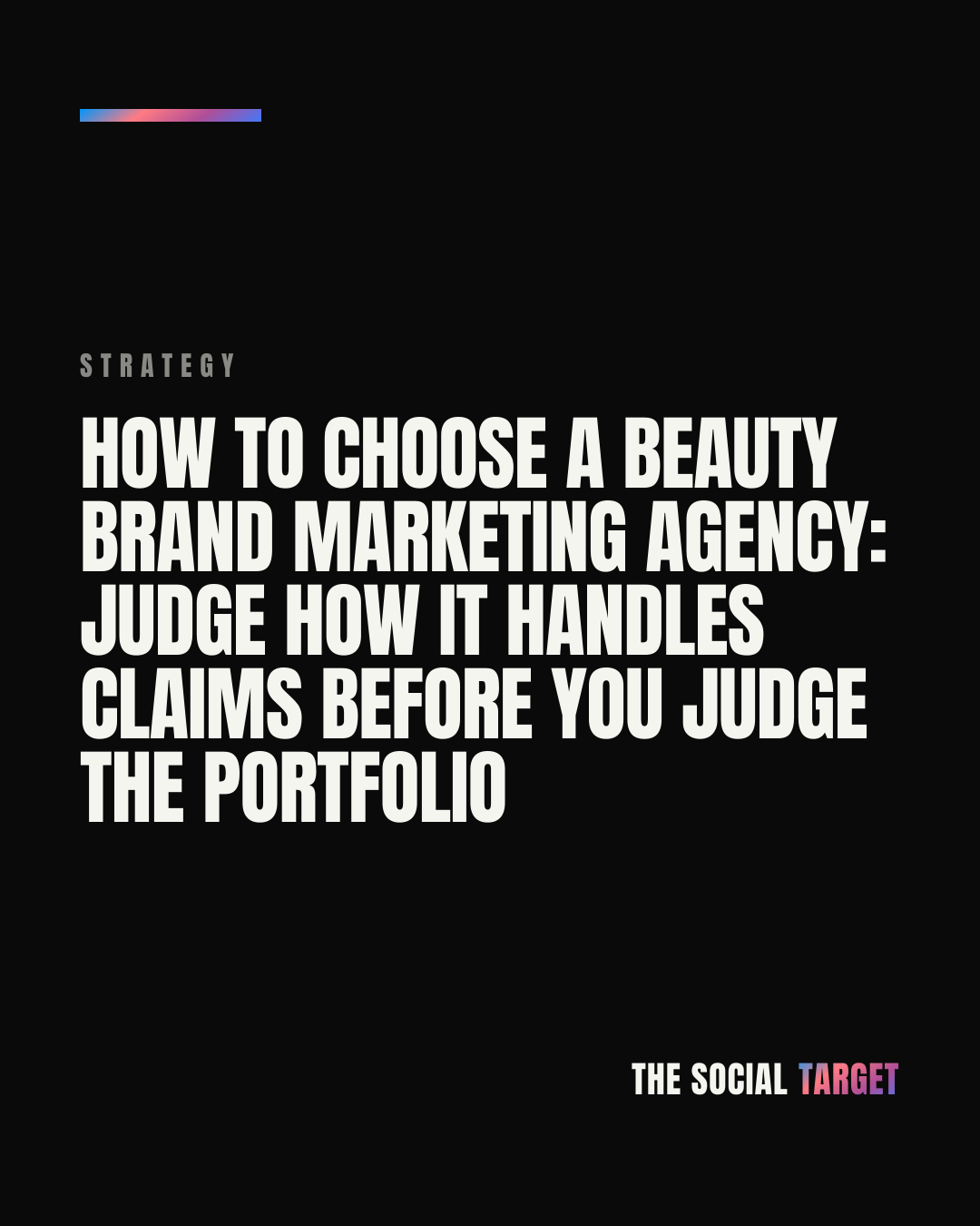 Branded card for How to choose a beauty brand marketing agency: judge how it handles claims before you judge the portfolio