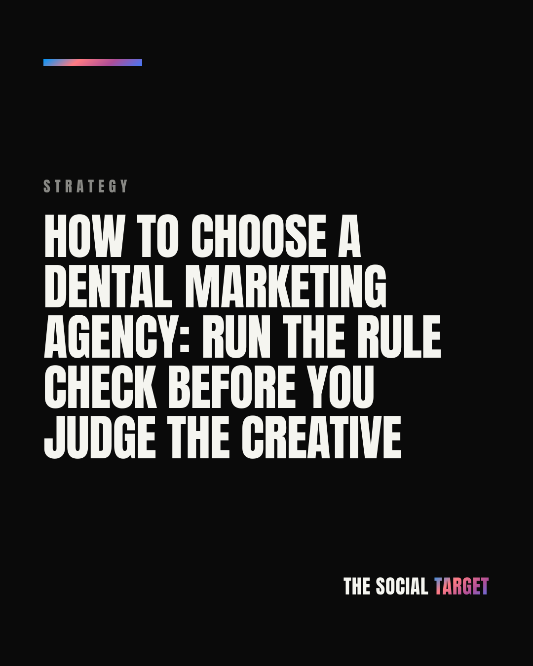 Branded card for How to choose a dental marketing agency: run the rule check before you judge the creative