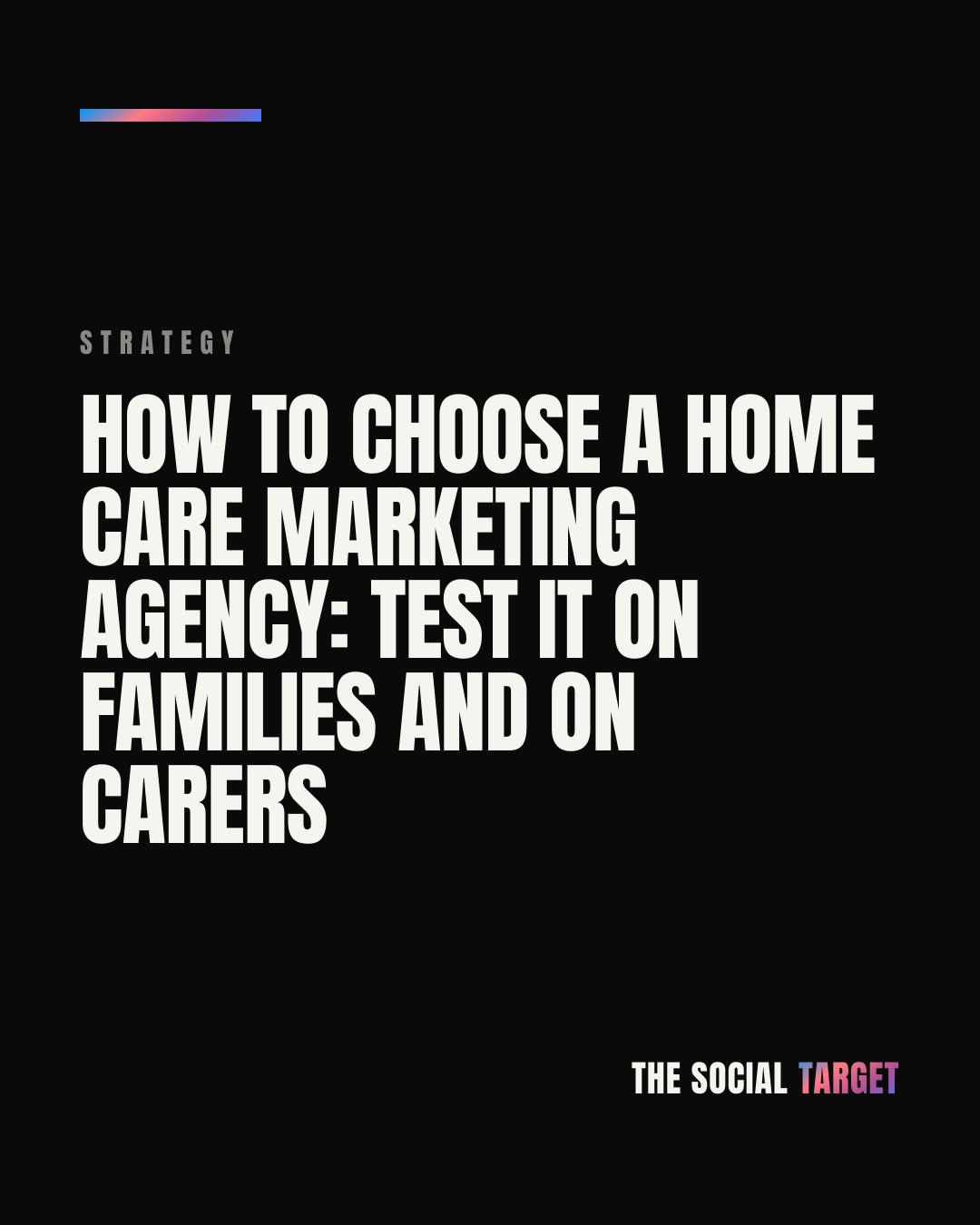 Branded card for How to choose a home care marketing agency: test it on families and on carers
