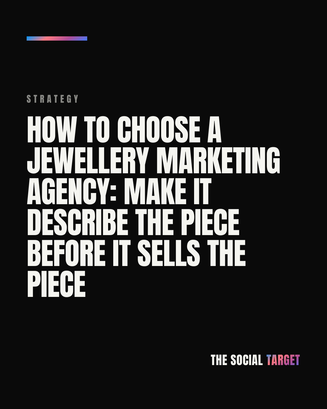 Branded card for How to choose a jewellery marketing agency: make it describe the piece before it sells the piece