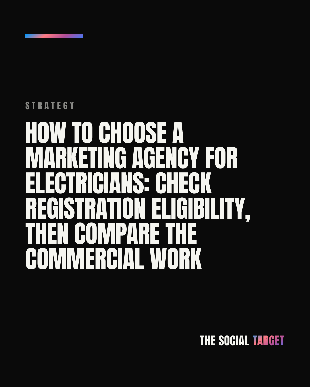 Branded card for How to choose a marketing agency for electricians: check registration eligibility, then compare the commercial work