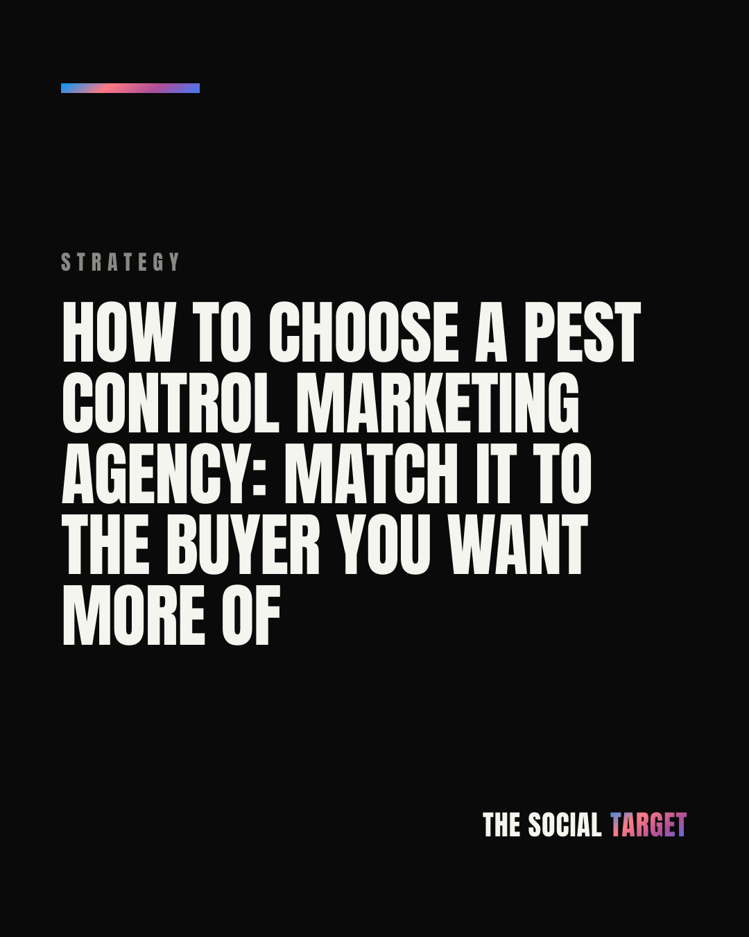 Branded card for How to choose a pest control marketing agency: match it to the buyer you want more of