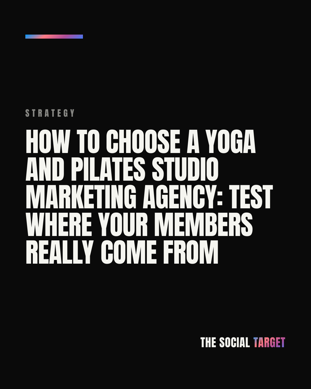 Branded card for How to choose a yoga and pilates studio marketing agency: test where your members really come from